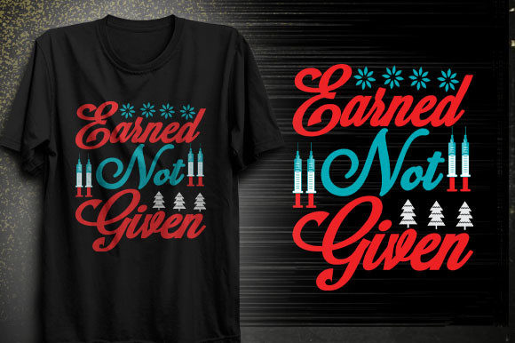 Earned Not Given T-Shirt Design: An Embroidery Review